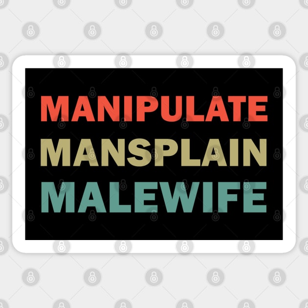 Manipulate Mansplain Malewife Sticker by valentinahramov